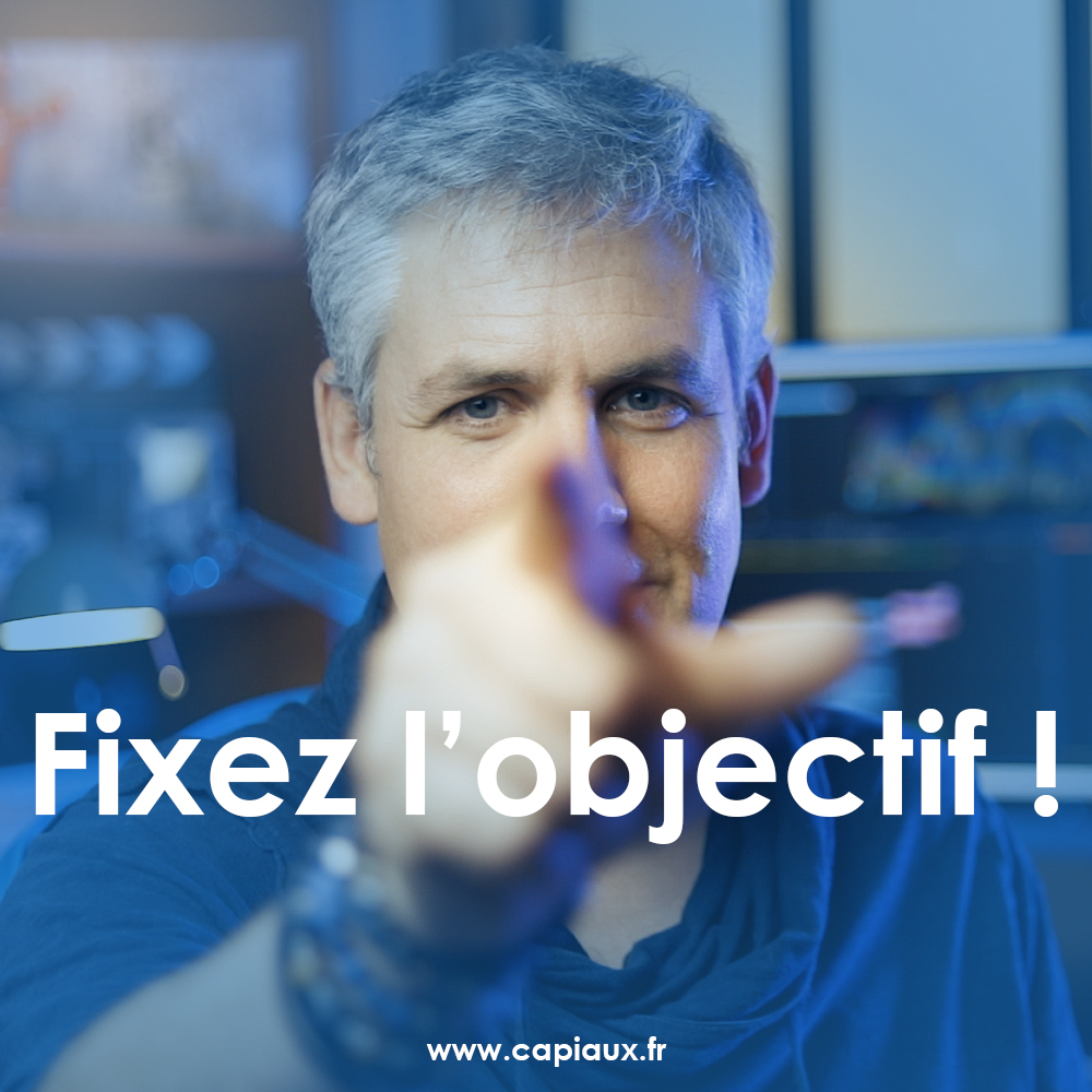 fixez l'objectif